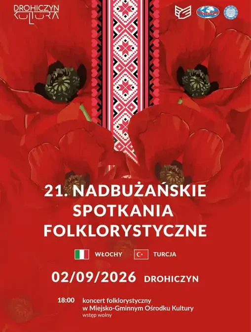 21. Nadbużańskie Spotkania Folklorystyczne w Drohiczynie – koncert włoskich i tureckich artystów