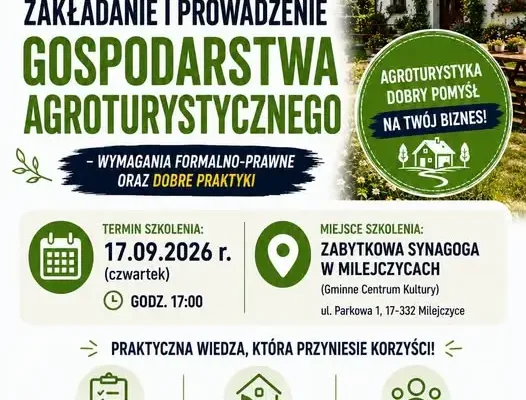 Szkolenie o agroturystyce w Milejczycach – poznaj formalności i dobre praktyki