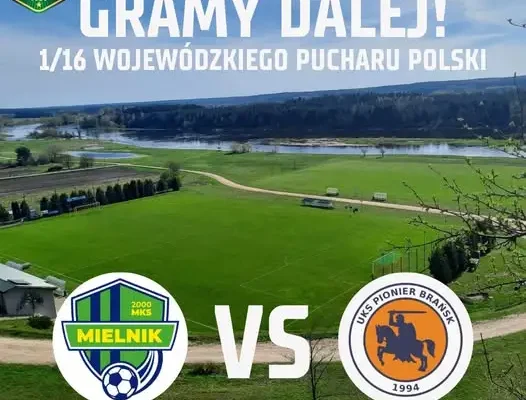 MKS Mielnik zagra z Pionierem Brańsk w 1/16 Wojewódzkiego Pucharu Polski