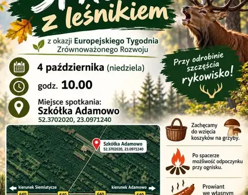 Spacer z leśnikiem w Szkółce Leśnej w Adamowie – już 4 października