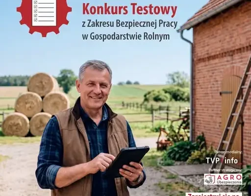 KRUS zaprasza rolników do VII Ogólnopolskiego Konkursu Testowego o bezpieczeństwie pracy