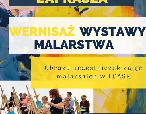 Wernisaż malarstwa pań z LCASK w Dziadkowicach – 28 listopada