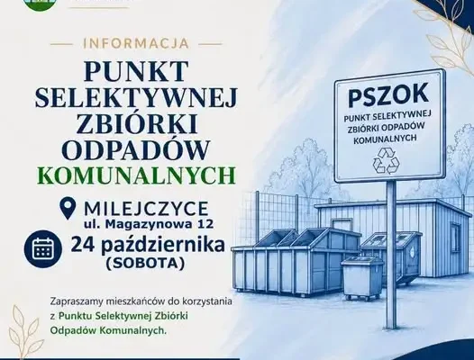 PSZOK w Milejczycach zmienia termin – zbiórka odpadów 24 października